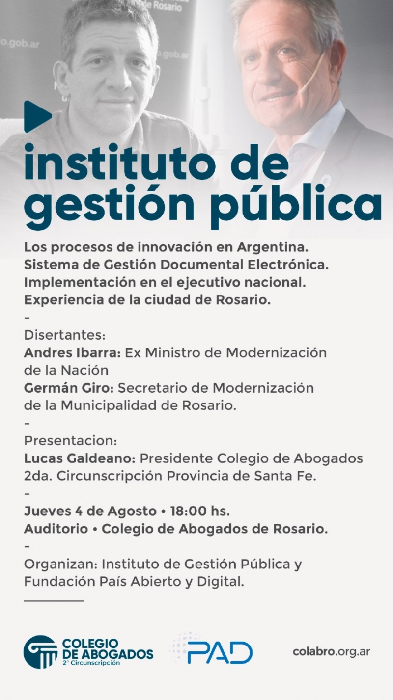 Los procesos de innovación en Argentina. Sistema de Gestión Documental Electrónica. Implementación en el ejecutivo nacional. Experiencia de la ciudad de Rosario. - 04/08/2022